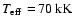 $\mbox{$T_{\rm eff}$ }\hspace{-0.5mm} =\hspace{-0.5mm} 70~ {\rm kK}$