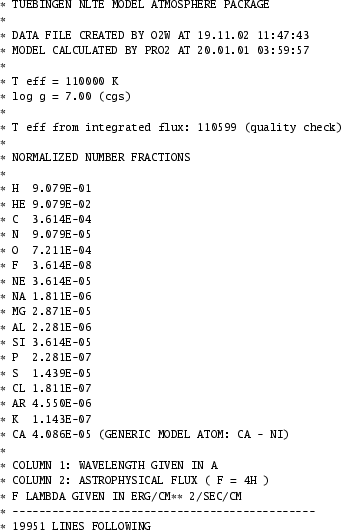 \begin{table}
\par {\tt
\begin{tabbing}
\hskip1.5mm$\ast$\space HE \= \kill
\hsk...
...\\
\hskip1.5mm$\ast$\space 19951 LINES FOLLOWING \\
\end{tabbing}}
\end{table}
