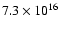 $7.3\times10^{16}$