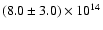 $(8.0 \pm 3.0) \times10^{14}$