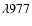 $\lambda977$