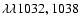 $\lambda\lambda1032,1038$