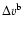 $\Delta v^{{\rm b}}$