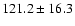 $121.2 \pm
16.3$