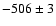 $-506
\pm
3$