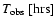 $T_{{\rm obs}}~[{\rm hrs}]$