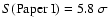 $S({\rm Paper~ I})=5.8~\sigma$