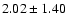 $2.02\pm1.40$
