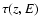 $\tau(z,E)$
