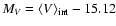 ${M_V = \langle V\rangle_{\rm int} - 15.12}$