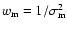 $w_{\rm {m}}=1/\sigma_{\rm {m}}^2$