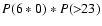$P(6*0)*P( >\!\!23)$