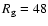 $R_{\rm {g}}=48$