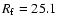 $R_{\rm {f}}=25.1$