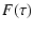 $\displaystyle F(\tau)$