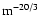${\rm m}^{-20/3}$