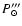 $P_\odot^{\prime\prime\prime}$