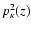 $p_\kappa^2(z)$