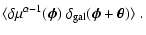 $\displaystyle \langle\delta\mu^{\alpha-1}(\vec\phi)~
\delta_{\rm gal}(\vec\phi+\vec\theta)\rangle\;.$