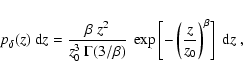 \begin{displaymath}p_\delta(z)~{\rm d}z=\frac{\beta~z^2}{z_0^3~\Gamma(3/\beta)}~
\exp\left[-\left(\frac{z}{z_0}\right)^\beta\right]~{\rm d}z\;,
\end{displaymath}