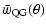 $\displaystyle \bar w_{\rm QG}(\theta)$