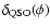 $\delta_{\rm QSO}(\phi)$
