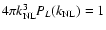 $4\pi
k_{\rm NL}^3P_L(k_{\rm NL})=1$
