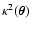 $\kappa^2(\vec\theta)$