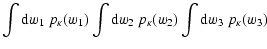 $\displaystyle \int{\rm d}w_1~p_\kappa(w_1)\int{\rm d}w_2~p_\kappa(w_2)
\int{\rm d}w_3~p_\kappa(w_3)$