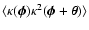 $\langle\kappa(\vec\phi)\kappa^2(\vec\phi+\vec\theta)\rangle$