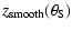 $\displaystyle z_{\rm smooth}(\theta_{\rm S})$
