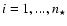 $ i=1,...,n_{\star}$