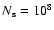 $N_{\rm s} = 10^8$