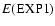 $E({\rm EXP1})$