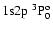 ${\rm 1s2p}\ ^3{\rm P}^{\rm o}_0$