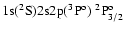 ${\rm 1s}(^2{\rm S}){\rm 2s2p}(^3{\rm P}^{\rm o})\ ^2{\rm P}^{\rm o}_{3/2}$
