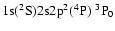 ${\rm 1s}(^2{\rm S}){\rm 2s2p}^2(^4{\rm P})\ ^3{\rm P}_{0}$