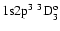 ${\rm 1s}{\rm 2p}^3\ ^3{\rm D}^{\rm o}_{3}$