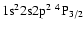 ${\rm 1s}^2{\rm 2s2p}^2\ ^4{\rm P}_{3/2}$