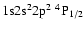 ${\rm 1s}{\rm 2s}^2{\rm 2p}^2\ ^4{\rm P}_{1/2}$