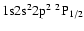 ${\rm 1s}{\rm 2s}^2{\rm 2p}^2\ ^2{\rm P}_{1/2}$