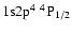 ${\rm 1s}{\rm 2p}^4\ ^4{\rm P}_{1/2}$