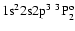 ${\rm 1s}^2{\rm 2s2p}^3\ ^3{\rm P}^{\rm o}_{2}$