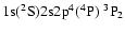 ${\rm 1s}(^2{\rm S}){\rm 2s2p}^4(^4{\rm P})\ ^3{\rm P}_{2}$