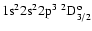 ${\rm 1s}^2{\rm 2s}^2{\rm 2p}^3\ ^2{\rm D}^{\rm o}_{3/2}$