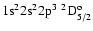 ${\rm 1s}^2{\rm 2s}^2{\rm 2p}^3\ ^2{\rm D}^{\rm o}_{5/2}$
