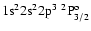 ${\rm 1s}^2{\rm 2s}^2{\rm 2p}^3\ ^2{\rm P}^{\rm o}_{3/2}$