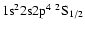 ${\rm 1s}^2{\rm 2s}{\rm 2p}^4\ ^2{\rm S}_{1/2}$
