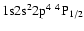 ${\rm 1s}{\rm 2s}^2{\rm 2p}^4\ ^4{\rm P}_{1/2}$