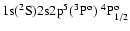 ${\rm 1s}(^2{\rm S}){\rm 2s2p}^5(^3{\rm P}^{\rm o})\ ^4{\rm P}^{\rm o}_{1/2}$